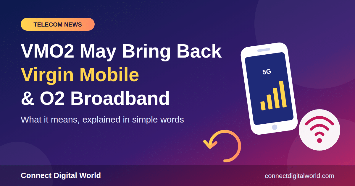VMO2 May Bring Back Virgin Mobile and O2 Broadband: What It Means, Explained Simply 1 Virgin Mobile and O2 Broadband logos returning – VMO2 telecoms news